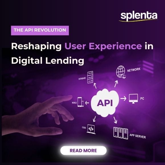 The API Revolution: Reshaping User Experience in Digital Lending.